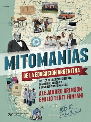 cover image of Mitomanías de las educación argentina